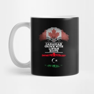 Canadian Grown With Libyan Roots - Gift for Libyan With Roots From Libya Mug